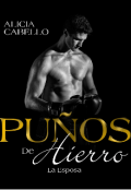 Portada del libro "Puños De Hierro La Esposa"