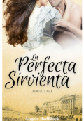 Portada del libro "La Perfecta Sirvienta"