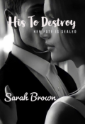 Book cover "His To Destroy"