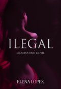 Portada del libro "Ilegal"