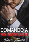 Portada del libro "Domando a Mr. Berrycloth #1 (universo de Domadores)"