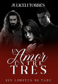 Portada del libro "Un Amor Entre Tres"