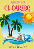 Portada del libro "Amor en el Caribe (libro 1 de la serie Amor)"