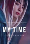 Portada del libro "My Time || Jeon Jungkook Os"