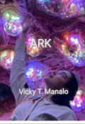 Book cover "Ark by Mvmanalo/vicky T. Manalo"