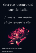 Portada del libro "Secreto oscuro del sur de Italia #pasiónmalditaitaliana"