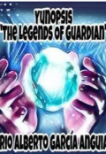 Portada del libro "Yunopsis "The Legends of guardian""