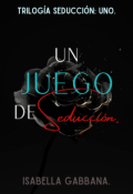 Portada del libro "Un juego de seducción."