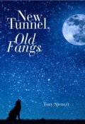 Book cover "New Tunnel, Old Fangs"