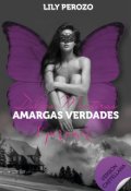 Portada del libro "Dulces mentiras amargas verdades: É por amor (libro 4)"