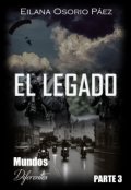 Portada del libro "El Legado 3 (mundos Diferentes)"