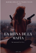 Portada del libro "La Reina De La Mafia: Nacimiento del Ave Fénix "