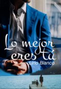 Portada del libro "Lo mejor eres tú"