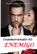 Portada del libro "Enamorando Al Enemigo"