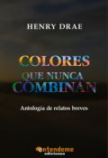 Portada del libro "Colores Que Nunca Combinan"