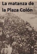 Portada del libro "La matanza de la Plaza Colón (chile)"