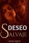 Portada del libro "Deseo Salvaje "