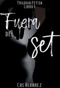 Portada del libro "Fuera del set |fetish I| +21"