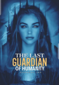 Book cover "The last Guardian of Humanity"
