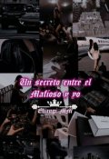 Portada del libro "Un secreto entre el mafioso y yo"