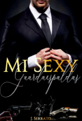 Portada del libro "Mi Sexy Guardaespaldas"