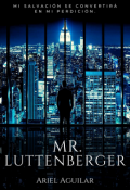 Portada del libro "Mr.Luttenberger (en edición ) L; #1, Saga Luttenberger"