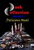Book cover "Dark Collection: Short Story # 2 Delicious Meal"