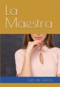 Portada del libro "La Maestra "