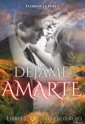 Portada del libro "Déjame amarte"