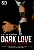Book cover "Dark Love || Mafia Romance"