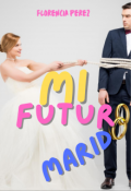 Portada del libro "Mi futuro marido"