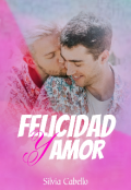 Portada del libro "Felicidad Y Amor"