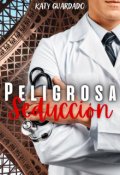 Portada del libro "Peligrosa Seducción"