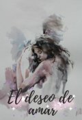 Portada del libro "El deseo de Amar"