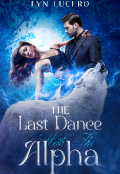 Book cover "The Last Dance With The Alpha"