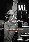 Portada del libro "Mi Profesor "Vamos a darnos tiempo""