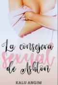 Portada del libro "La consejera sexual de Ashton| En FÍsico"