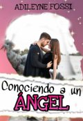 Portada del libro "Conociendo a un ángel"