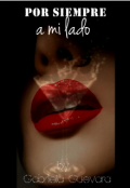 Portada del libro "Por Siempre A Mi Lado "