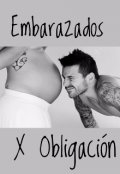 Portada del libro "¡ Embarazados por Obligación!"