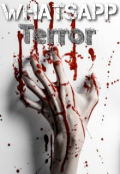 Portada del libro "Whatsapp Terror (jugar hasta morir)1"