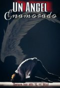 Portada del libro "Un Angel Enamorado "