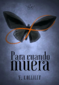 Portada del libro "Para cuando muera"