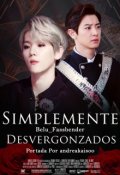 Portada del libro "Simplemente Desvergonzados { Chanbaek }"