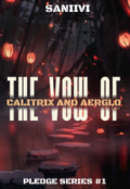 Book cover "The Vow of Aerglo and Calitrix (pledge Series #1)"