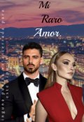 Portada del libro "Mi raro amor (borrador) libro #2"