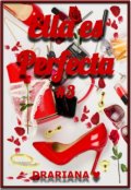 Portada del libro "Ella es Perfecta ( saga  "Ella es"   #  3)"