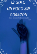 Portada del libro "13. Solo un poco sin Corazón (sch) Chanbaek"