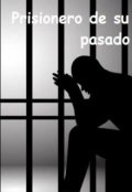 Portada del libro "Prisionero de su pasado"