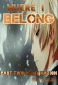 Book cover "Where I Belong (sequel of My Nation)"